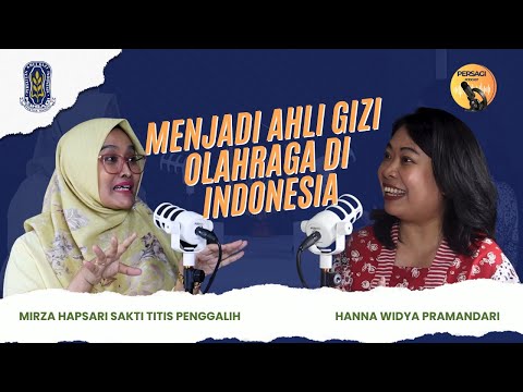 Seperti Apa Menjadi Ahli Gizi Olahraga di Indonesia? | PERSAGI Kabupaten Dairi PODCAST Eps. 12